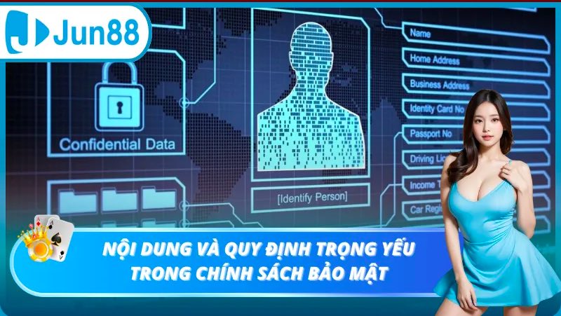 Nội dung chính sách bảo mật Jun88 minh bạch